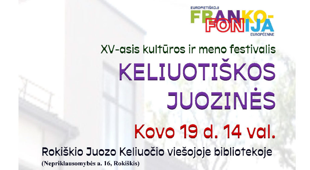 Francophonie à Rokiškis : Le XVeme festival culturel et artistique 