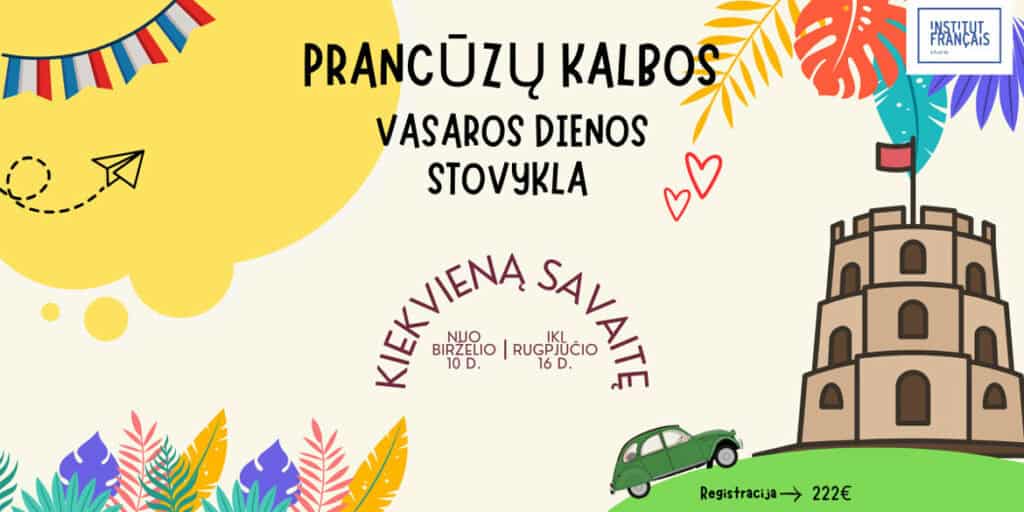 PRANCŪZŲ KALBOS STOVYKLA VASARĄ VAIKAMS IR PAAUGLIAMS