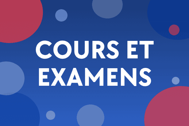 Cours et Examens